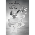 Sounding the Shofar: Why, When, Where - Paperback