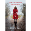 Shunned: How I Lost My Religion and Found Myself - Paperback