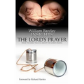 Lord's Prayer: What the Bible Tells Us about the Lord's Prayer - Paperback