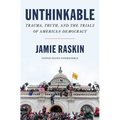 Unthinkable: Trauma, Truth, and the Trials of American Democracy - Paperback