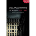 Cruel Tales from the Thirteenth Floor - Paperback