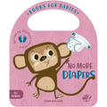 No More Diapers - Board Book