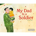 My Dad Is a Soldier - Hardcover