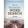 It's a Wonderful Word Search: 68 Topnotch Puzzles - Spiral