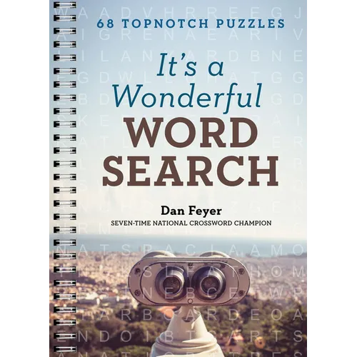It's a Wonderful Word Search: 68 Topnotch Puzzles - Spiral