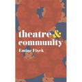 Theatre and Community - Paperback