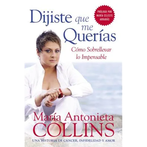 La Dijiste Que Me Quer������as: Como Sobrellevar Lo Impensable - Paperback
