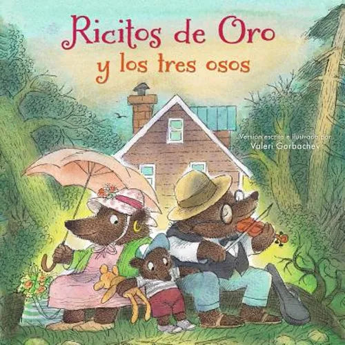 Ricitos de Oro Y Los Tres Osos: (Spanish Edition) - Paperback