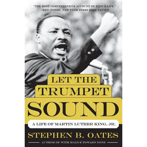 Let the Trumpet Sound: A Life of Martin Luther King, Jr. - Paperback