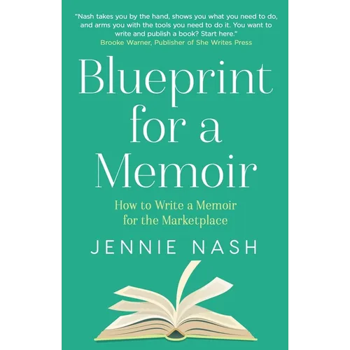 Blueprint for a Memoir: How to Write a Memoir for the Marketplace - Paperback