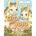 Gigi & Jojo: Bullying Hurts - Paperback