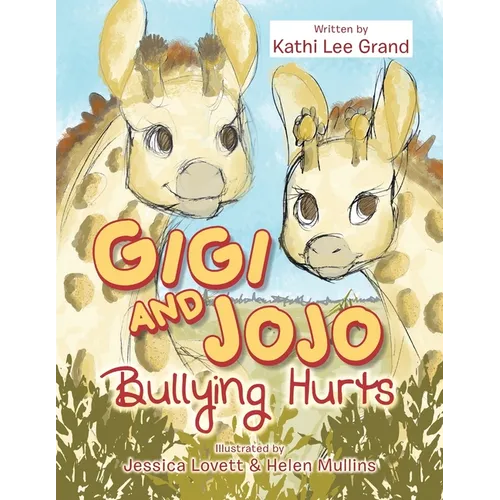 Gigi & Jojo: Bullying Hurts - Paperback