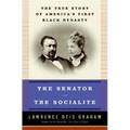 The Senator and the Socialite: The True Story of America's First Black Dynasty - Paperback