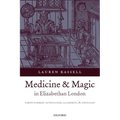 Medicine and Magic in Elizabethan London: Simon Forman - Paperback