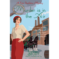 Murder Is in the Air: A Kate Shackleton Mystery - Paperback