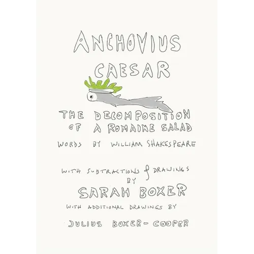 Anchovius Caesar: The Decomposition of a Romaine Salad - Paperback