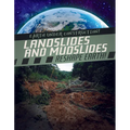 Landslides and Mudslides Reshape Earth! - Library Binding