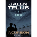 Incursion - Hardcover