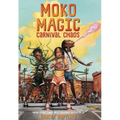 Moko Magic: Carnival Chaos - Library Binding
