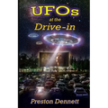 UFOs at the Drive-In: 100 True Cases of Close Encounters at Drive-In Theaters - Paperback