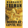 Murder on Capitol Hill: A Capital Crimes Novel - Paperback
