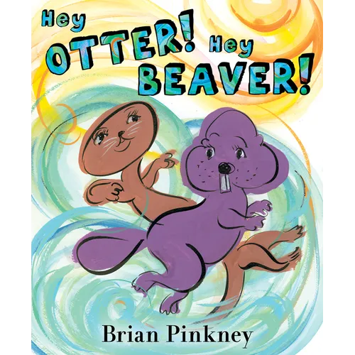 Hey Otter! Hey Beaver! - Hardcover
