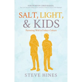 Salt, Light, & Kids - Paperback