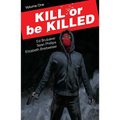 Kill or Be Killed, Volume 1 - Paperback