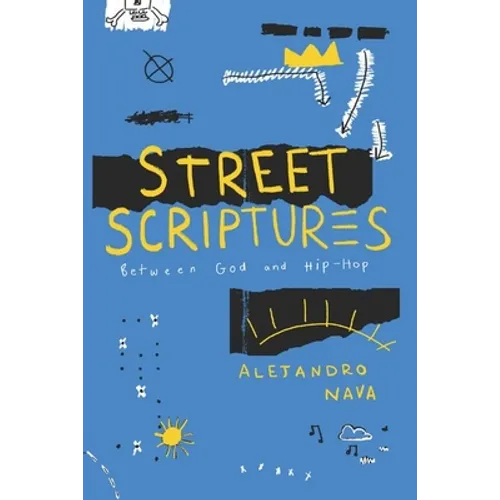 Street Scriptures: Between God and Hip-Hop - Hardcover