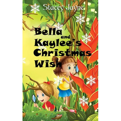 Bella and Kaylee's Christmas Wish - Paperback