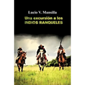 Una excursión a los indios ranqueles - Paperback