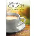 Coffee with Calvin: Daily Devotions - Paperback