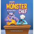 Little Monster Chef: Every Child is Talented - Hardcover