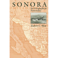 Sonora: Its Geographical Personality - Paperback
