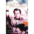 In All Sincerity, Peter Cushing - Paperback