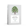 How to Be More Tree: Essential Life Lessons for Perennial Happiness - Hardcover