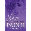 Love Isn't Constant Pain 2 - Hardcover