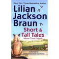 Short and Tall Tales: Moose County Legends Collected by James Mackintosh Qwilleran - Mass Market Paperbound