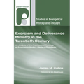 Exorcism and Deliverance Ministry in the Twentieth Century - Paperback