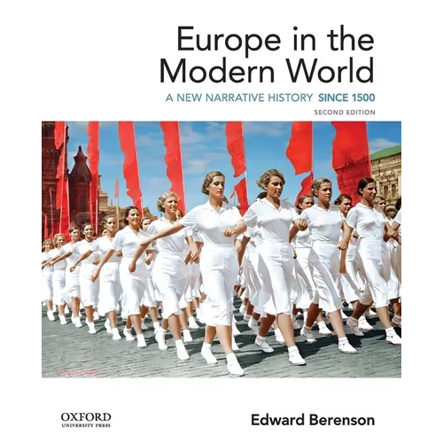 Europe in the Modern World: A New Narrative History - Paperback