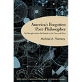 America's Forgotten Poet-Philosopher: The Thought of John Elof Boodin in His Time and Ours - Paperback