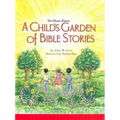 A Child's Garden of Bible Stories (Hb) - Hardcover