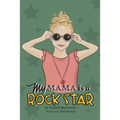 My Mama is a Rock Star - Paperback