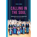 Calling in the Soul: Gender and the Cycle of Life in a Hmong Village - Paperback
