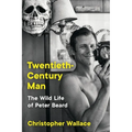 Twentieth-Century Man: The Wild Life of Peter Beard - Paperback
