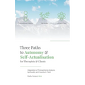 Three Paths to Autonomy and Self-Actualisation - Paperback