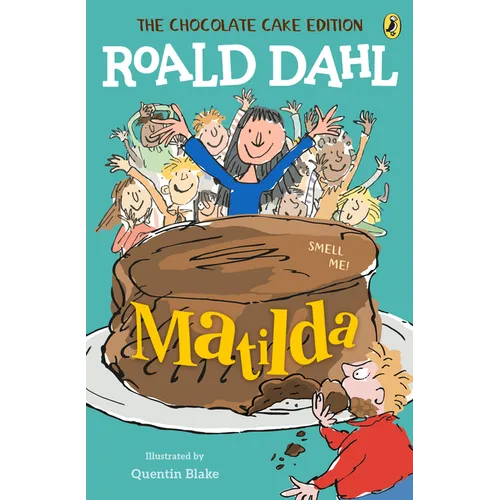 Matilda: The Chocolate Cake Edition - Paperback