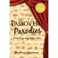 Passover Parodies: Short Plays for the Seder Table - Paperback