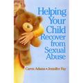 Helping Your Child Recover from Sexual Abuse - Paperback