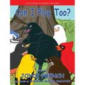 Can I Play Too? - Hardcover